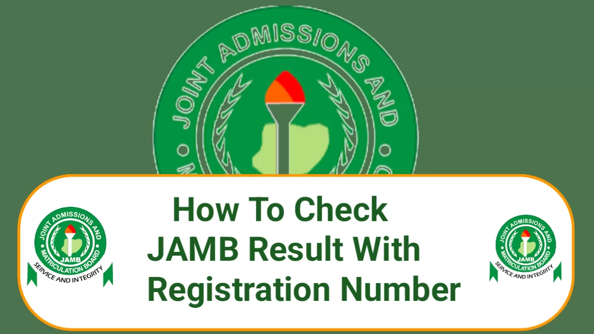 How To Check JAMB Result With Registration Number 2025/2026 How To Check JAMB Result With Registration Number